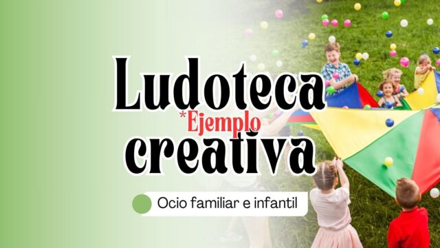Ludoteca creativa – semanal