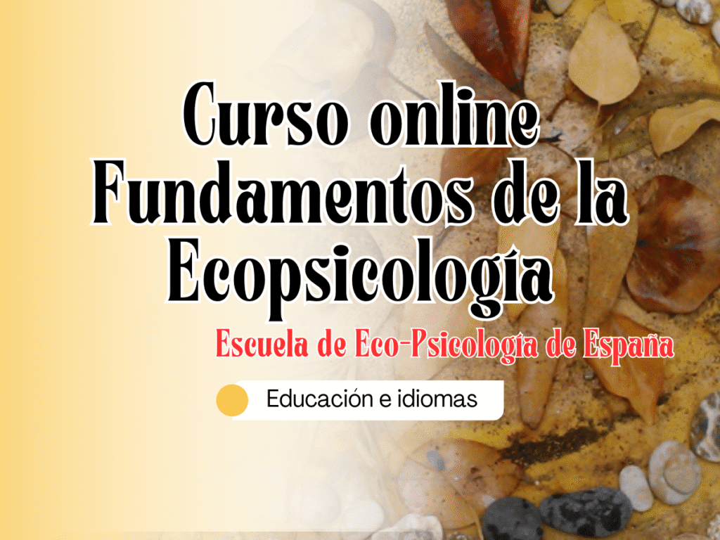 Curso Fundamentos de la Ecopsicología: Reconexión con la Naturaleza