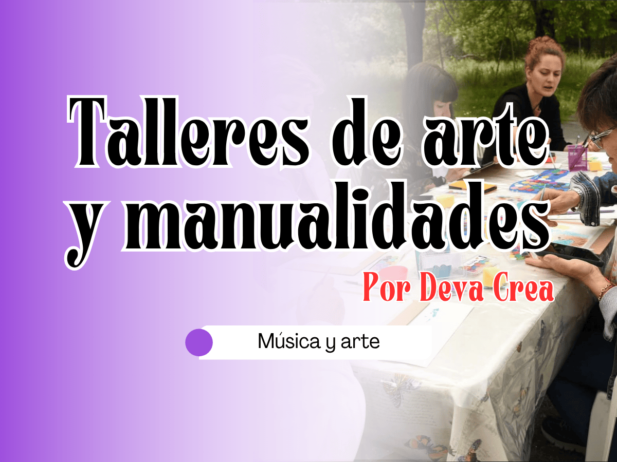 Talleres de Arte y Manualidades “Deva Crea”